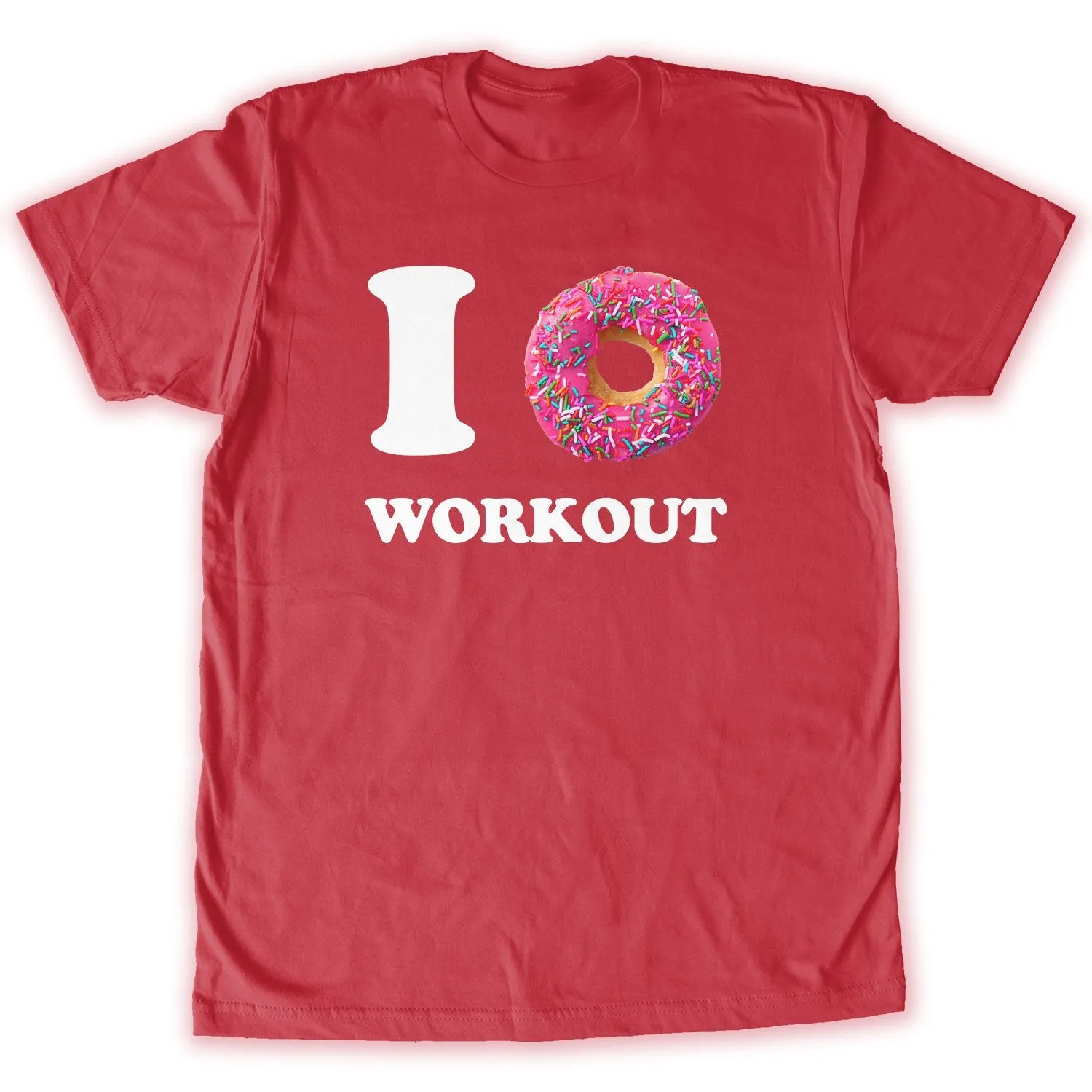 Function -  I Donut Work Out Fashion T-Shirt