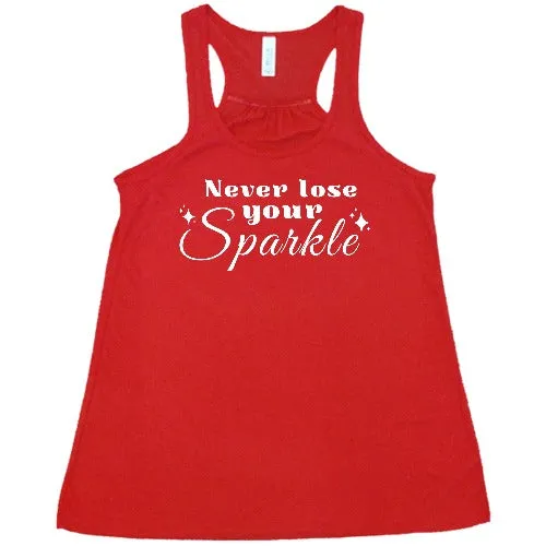 Never Lose Your Sparkle Shirt